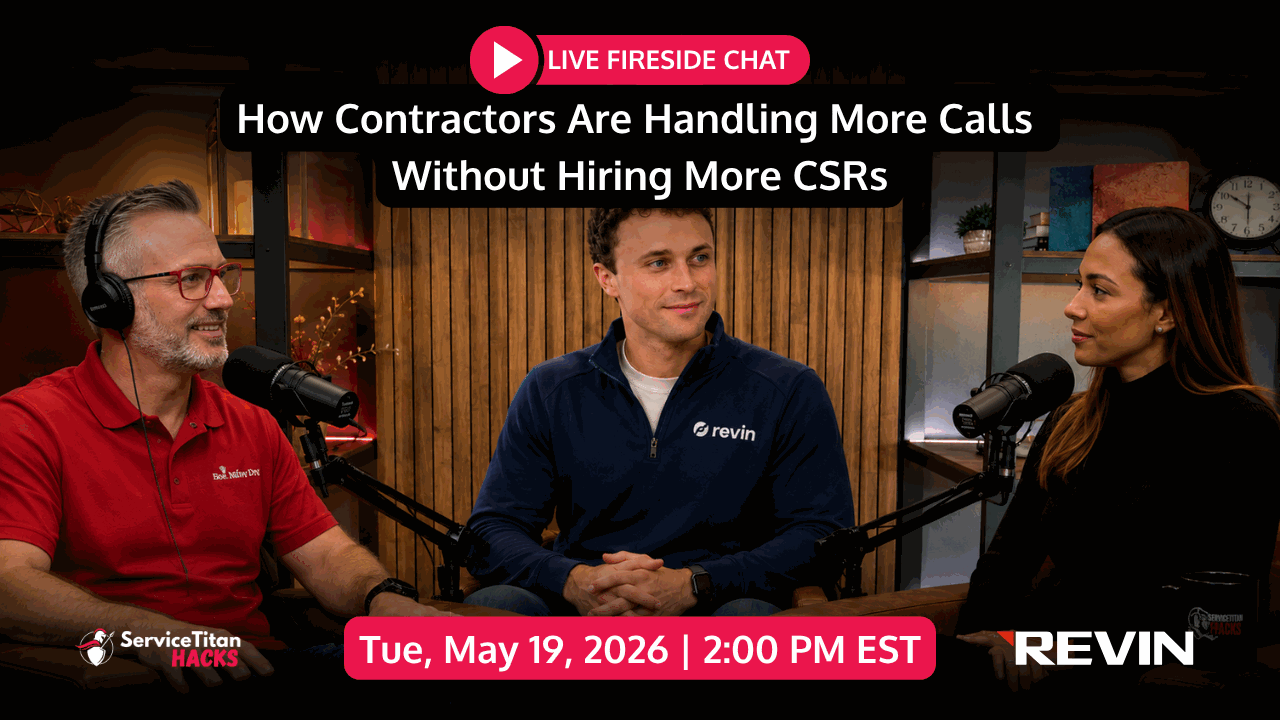 How Contractors Are Handling More Calls Without Hiring More CSRs - Live Fireside Chat, May 19 2026
